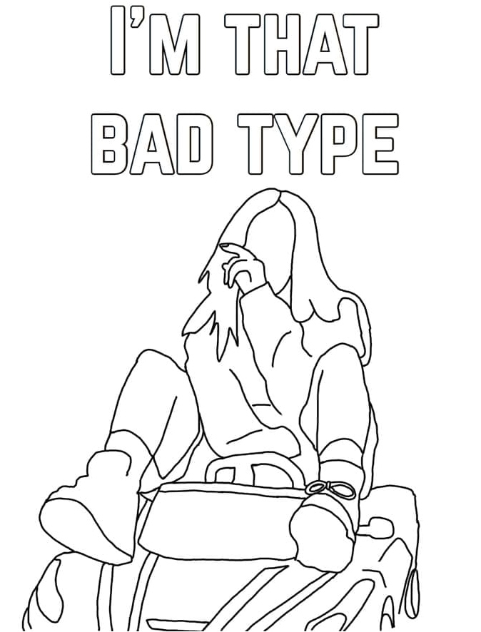 Billie Eilish - I'm That Bad Type Coloring Page